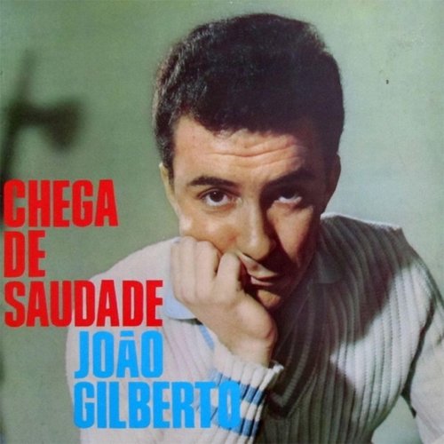 Album cover of Chega de Saudade by João Gilberto